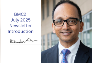 BMC2 July 2025 Newsletter introduction by Dr. Hitinder Gurm. Dr. Gurm has short dark hair and dark-rimmed glasses. He is wearing a white collared shirt and blue tie and a dark suit jacket.