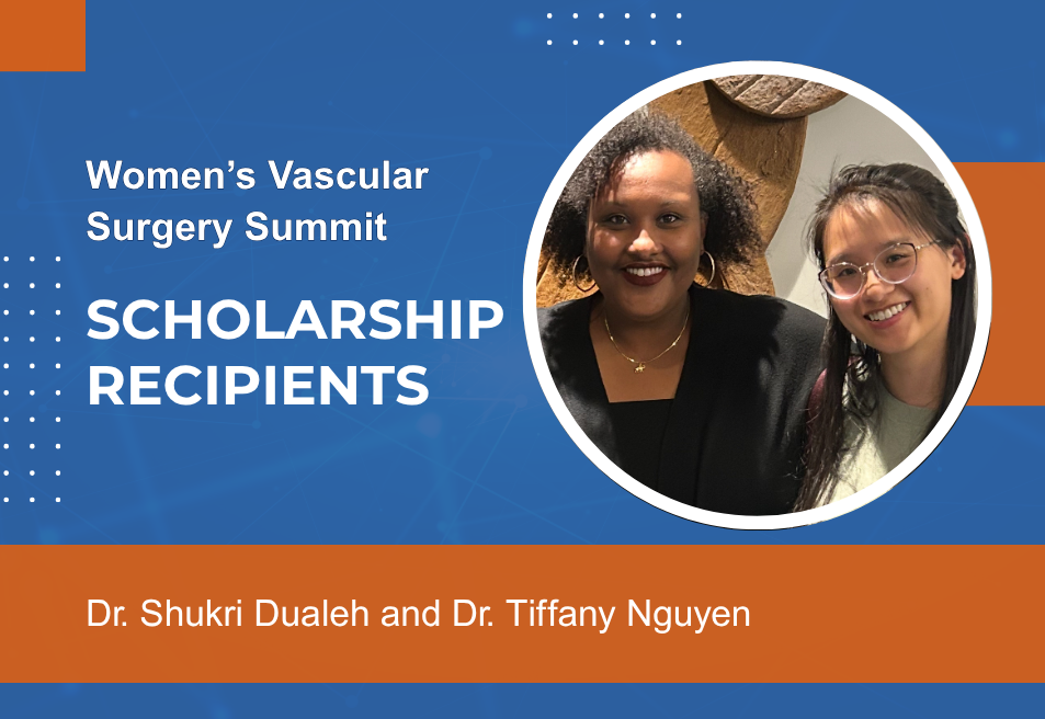 Women's Vascular Surgery Summit scholarship recipients Dr. Shukri Dualeh and Dr. Tiffany Nguyen. Dr. Shukri Dualeh stands with her arm around Dr. Tiffany Nguyen who is on the right side of the frame. Both women are smiling and looking at the camera. Dr. Dualeh has short, curly dark hair. She is wearing dark clothing and gold hoop earrings and a gold necklace. Dr. Nguyen has long straight dark hair which she wears half up and half down. She is wearing glasses and a light-colored top.